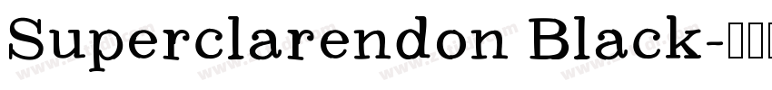 Superclarendon Black字体转换